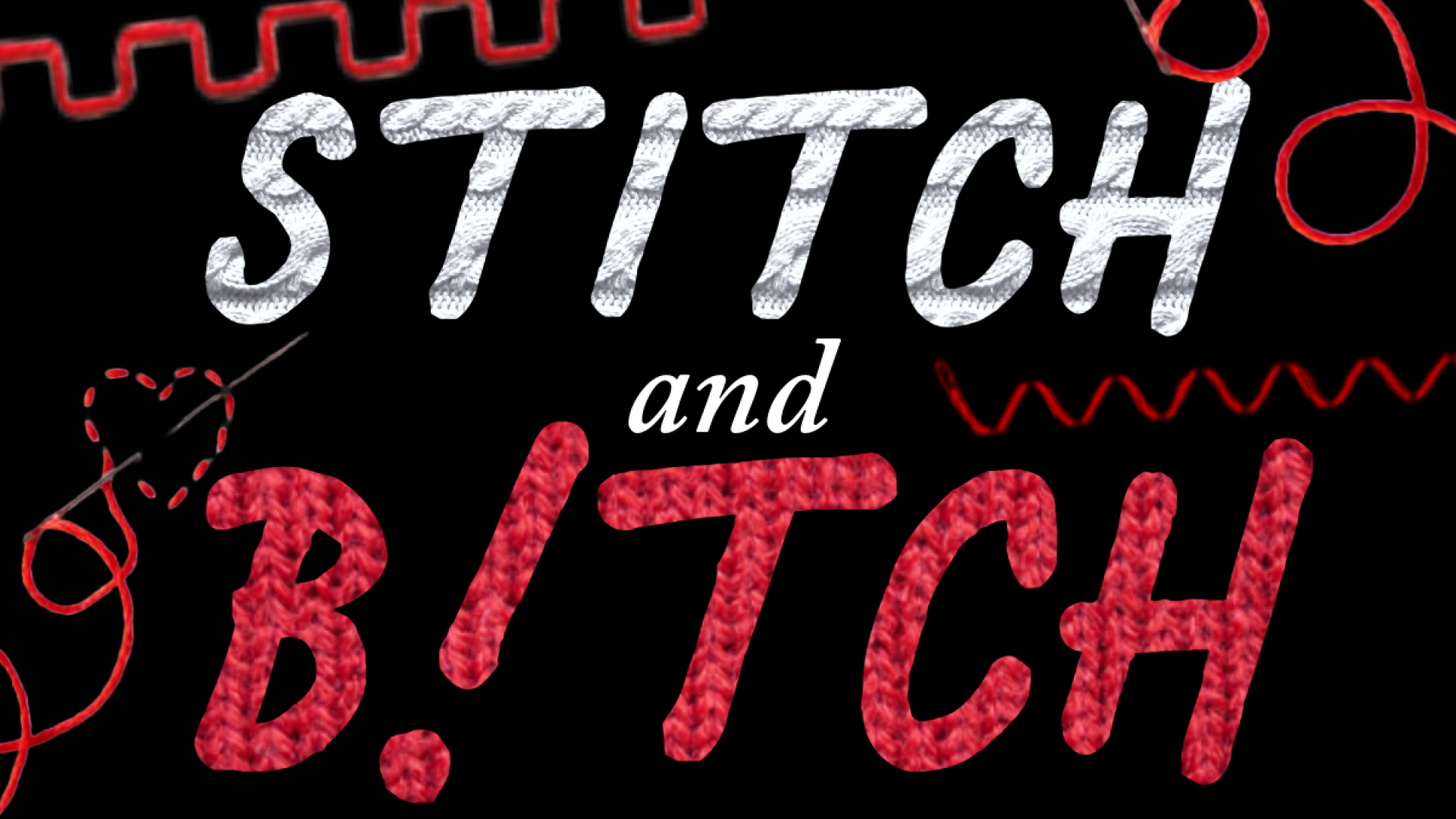 Stitch and Bitch - deep red embroidery hearts and stitches span a black background