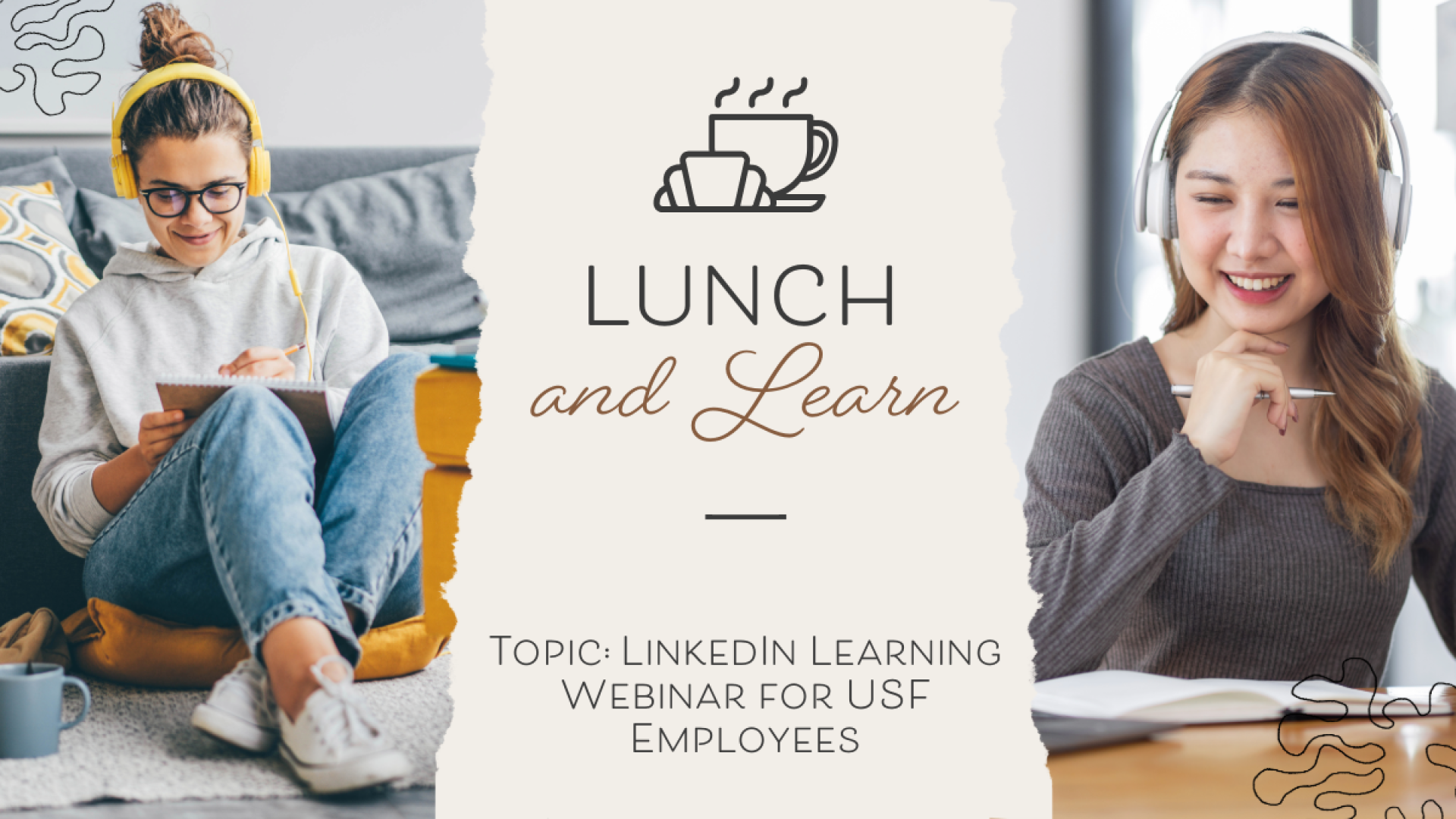 Luncha nd Learn Topic Linkin Learning webinar for USF employees