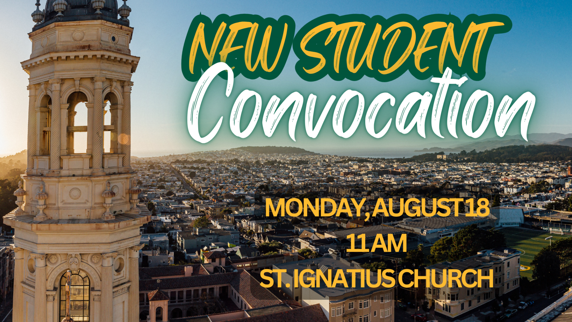 St. Ignatius Church Tower with words about New Student Convocation date and time.