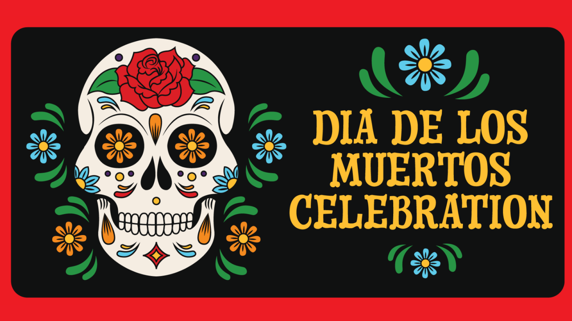 Dia de los Muertos in yellow text with a decorated skull with flowers