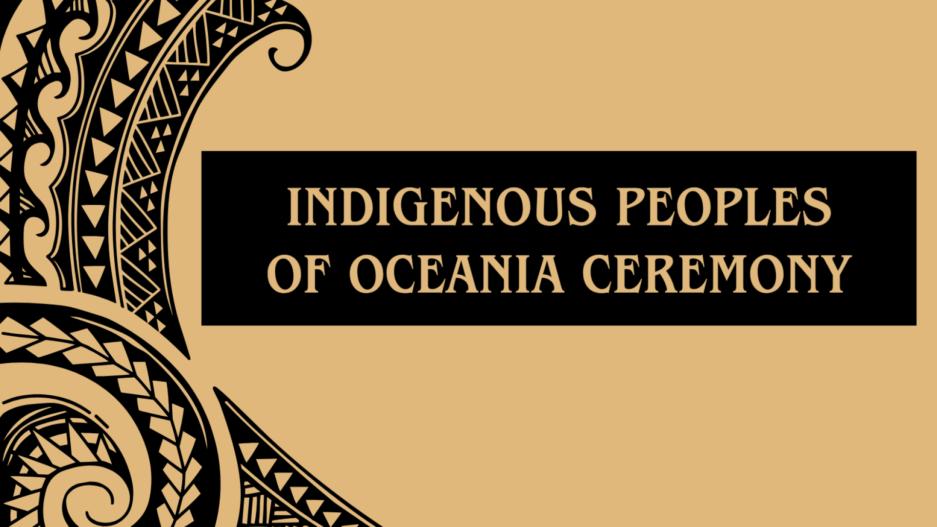 Indigenous People's of Oceania Ceremony