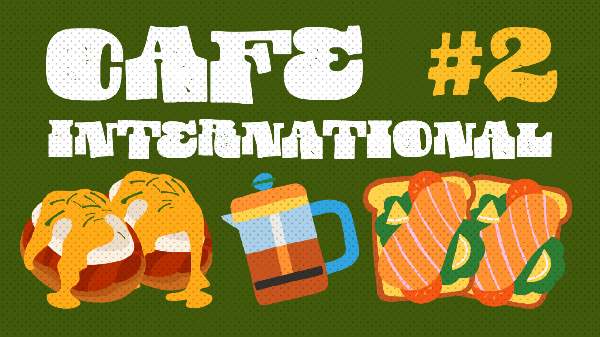 Cafe International #2 banner featuring breakfast foods