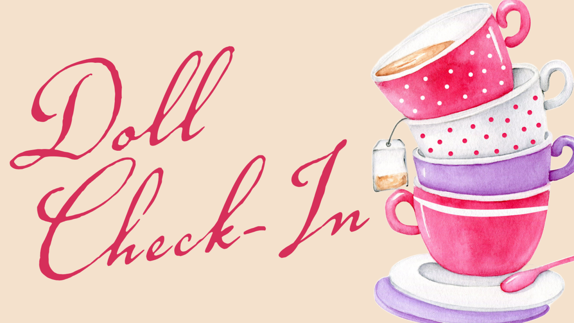 Stack of pink teacups teeter sideways. Doll Check in