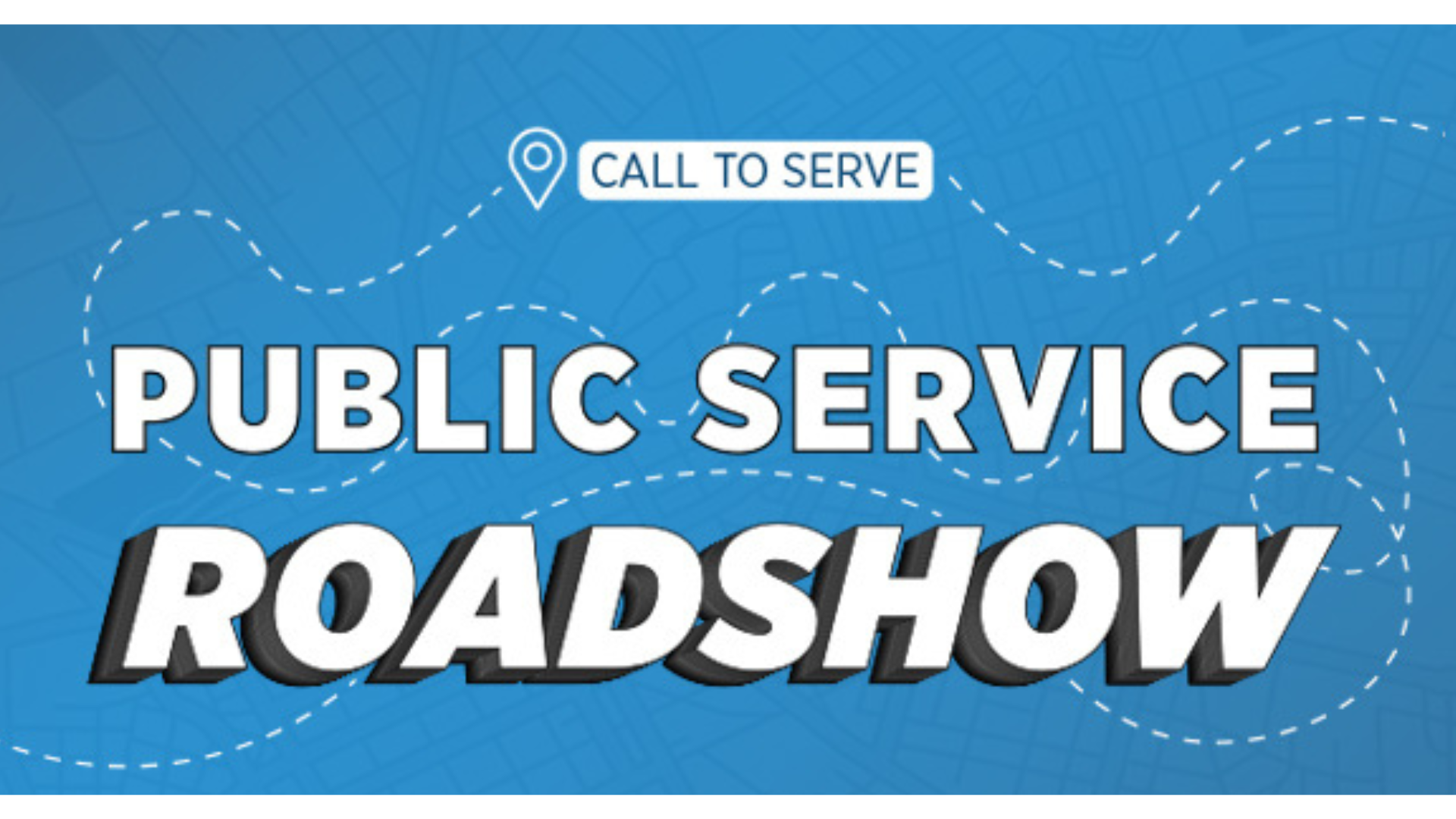 public service roadshow and call to serve graphic in front of blue background