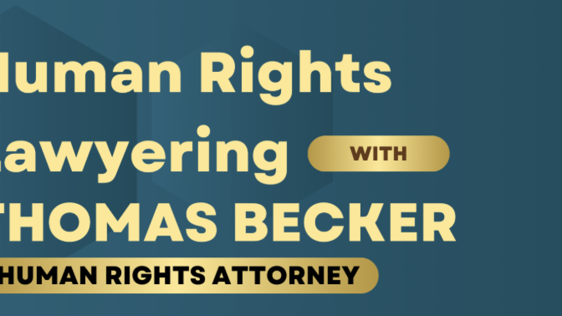 Human Rights Lawyering with Thomas Becker