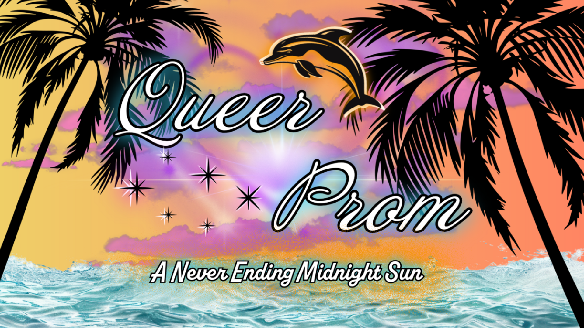Queer Prom - A Never Ending Midnight Sun