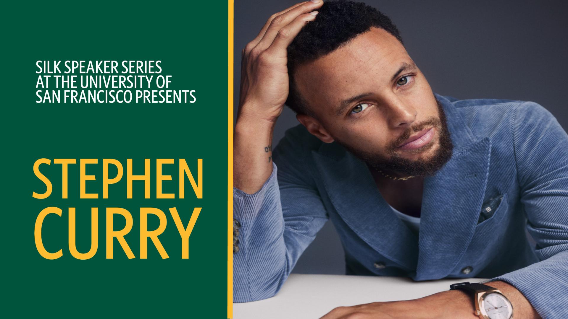 Silk Series at the University of San Francisco Presents Stephen Curry