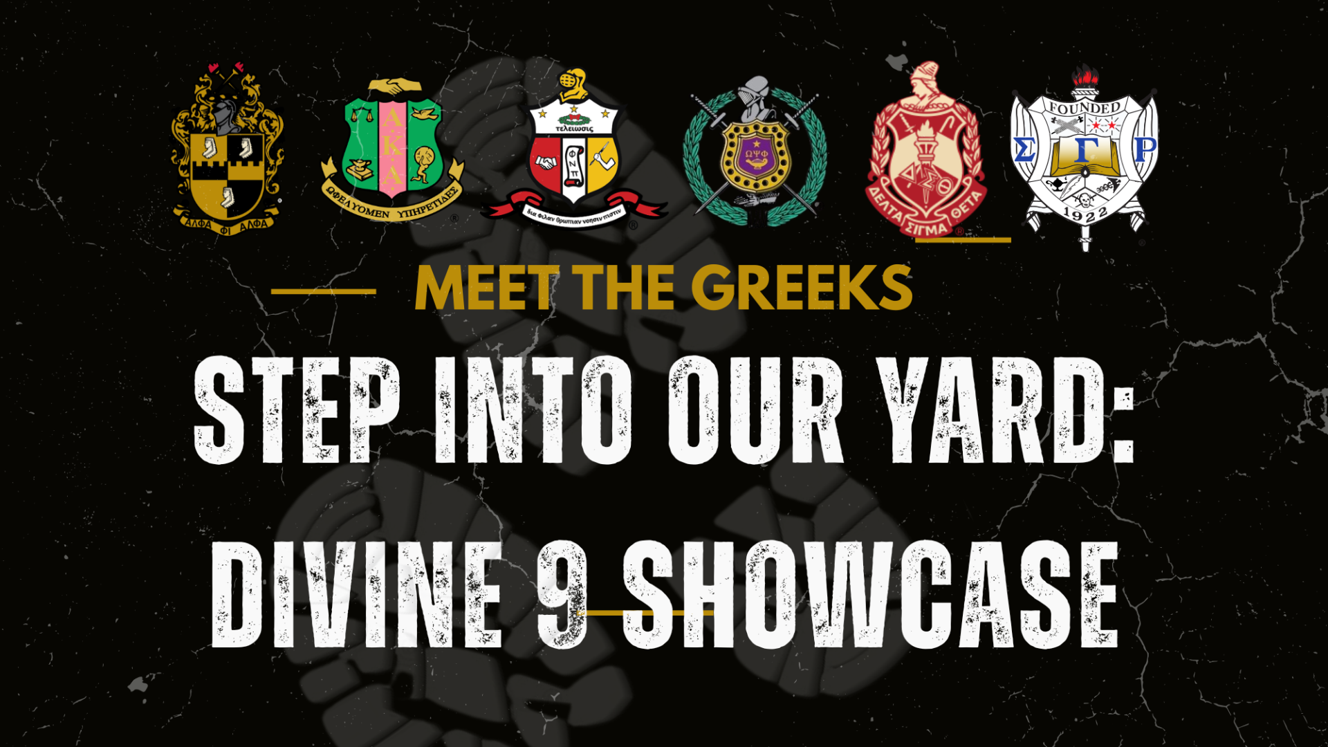 Meet the Greeks: step into our yard: divine 9 showcase