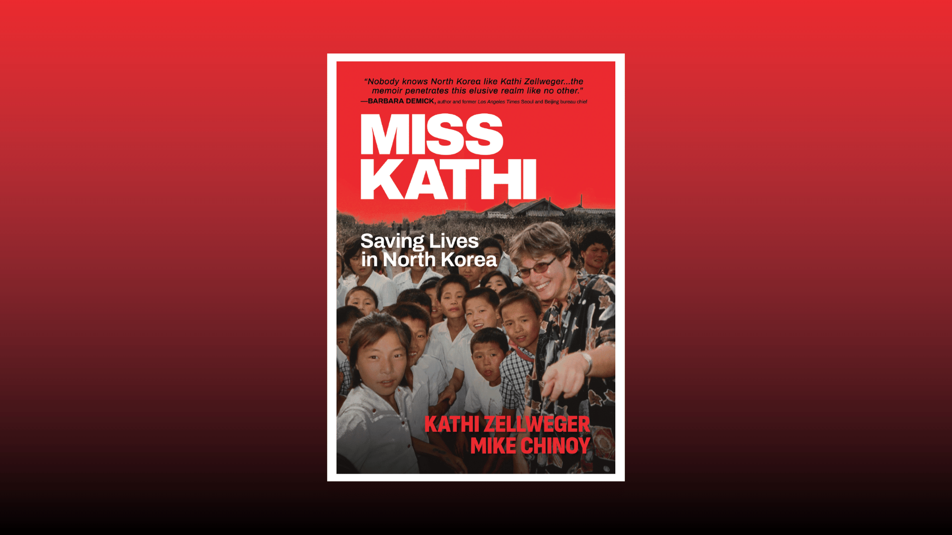 Book cover -- Miss Kathi: Saving Lives in North Korea