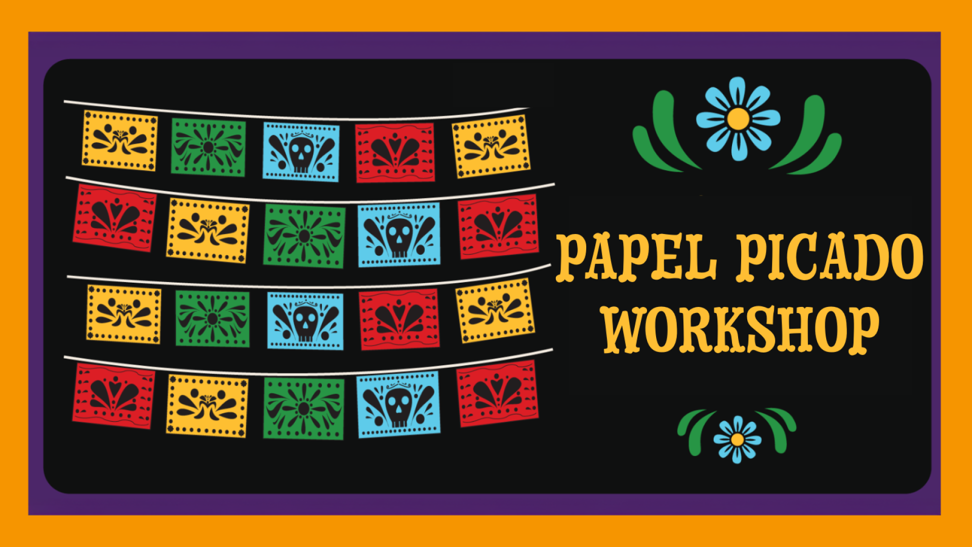 Image of papel picado with "Papel Picado Workshop" text
