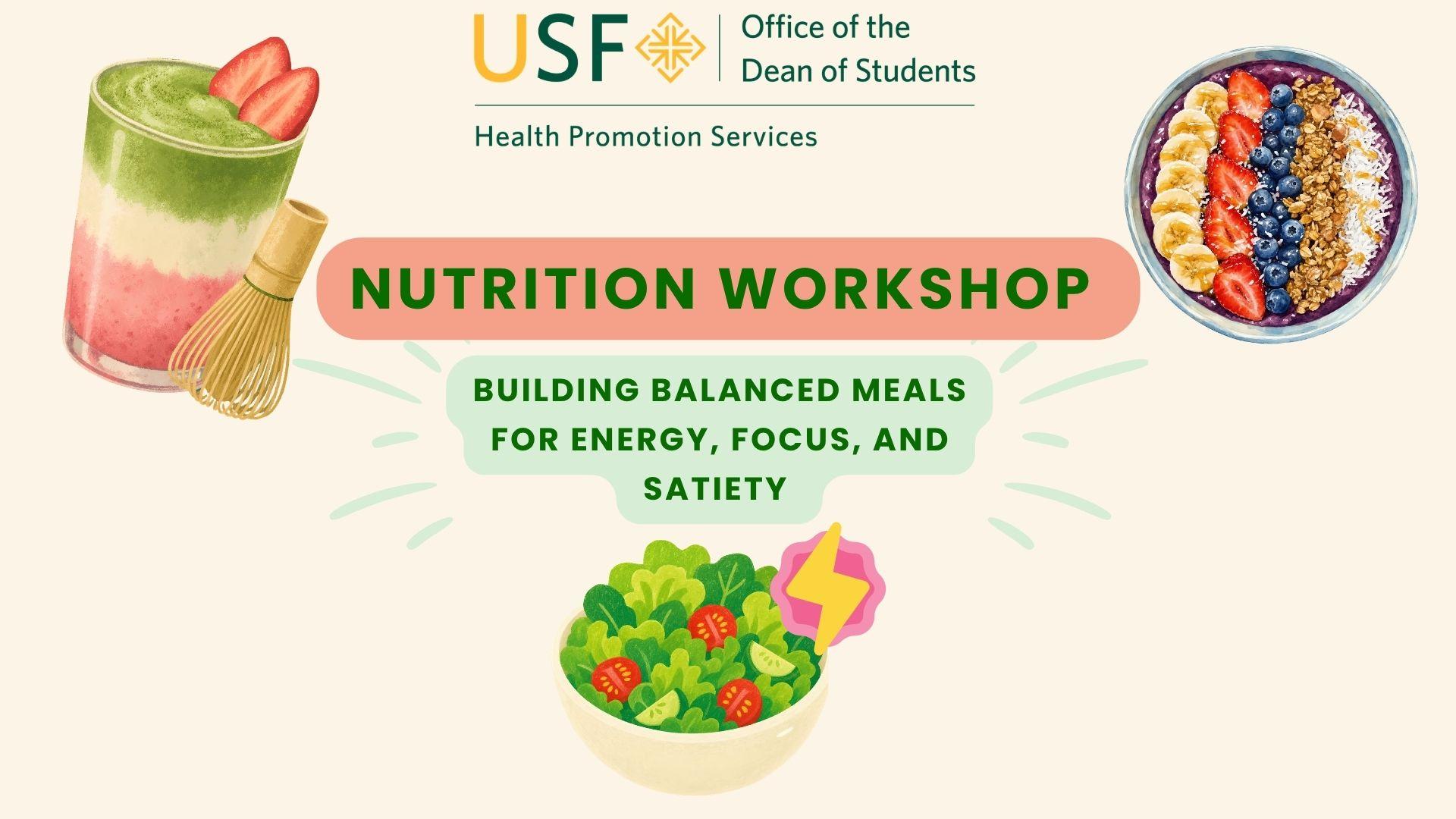 Nutrition Workshop, building balanced meals for energy, focus and satiety graphic