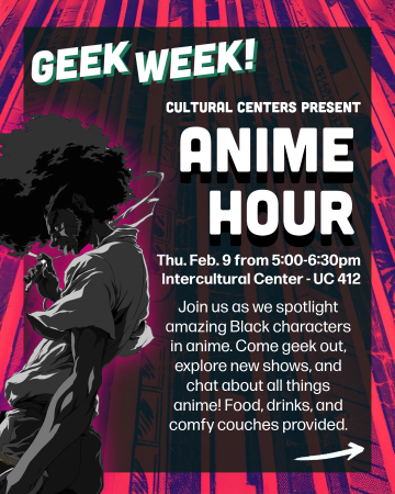 Geek Week: Anime Hour image featuring a Black character with event information